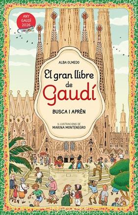 GRAN LLIBRE DE GAUDÍ : BUSCA I APRÈN | 9788448872854 | OLMEDO, ALBA