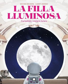 FILLA LLUMINOSA, LA | 9788410090804 | VAN DEN BERG, EVA ; ASENSIO, ALBERT