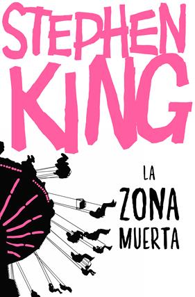 ZONA MUERTA, LA | 9788466357135 | KING, STEPHEN