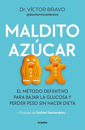 MALDITO AZÚCAR | 9788425369117 | BRAVO (@DOCTORVICTORBRAVO), VÍCTOR