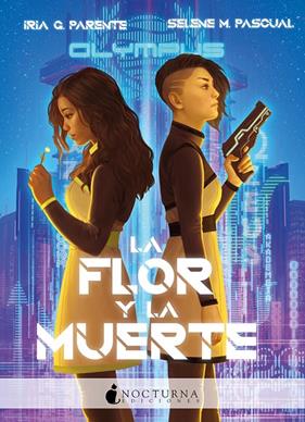 FLOR Y LA MUERTE, LA | 9788417834883 | PARENTE, IRIA G.