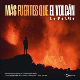 MÁS FUERTES QUE EL VOLCÁN | 9788408252313 | SAN GIL, ABIÁN ; SÁNCHEZ, MARÍA ; MARTÍNEZ, GABI ; IZAGIRRE, ANDER ; LÓPEZ, ELSA MABEL