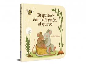 TE QUIERO COMO EL RATÓN AL QUESO | 9788448872939 | BRANCATO, MARTINA