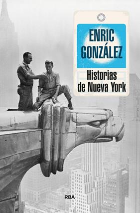 HISTORIAS DE NUEVA YORK  | 9788490563786 | GONZÁLEZ TORRALBA, ENRIC