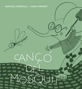 CANÇO DEL MOSQUIT | 9788424643270 | ARMENGOL, MERITXELL ; TARRAGO, MARIA