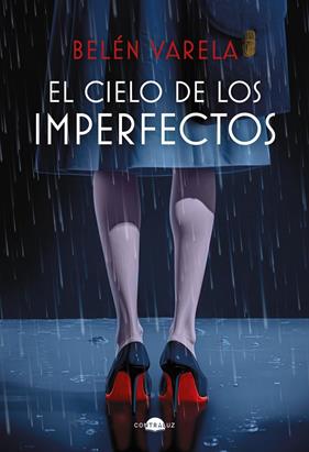 CIELO DE LOS IMPERFECTOS, EL | 9788418945960 | VARELA, BELÉN