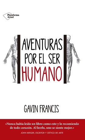-AVENTURAS POR EL SER HUMANO | 9788416820443 | FRANCIS, GAVIN
