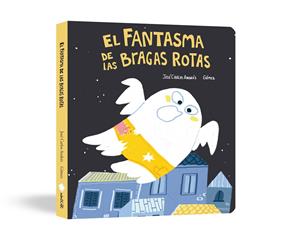 FANTASMA DE LAS BRAGAS ROTAS, EL | 9791388132858 | ANDRÉS, JOSÉ CARLOS ; GÓMEZ