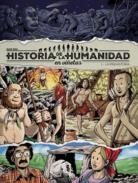 HISTORIA DE LA HUMANIDAD EN VIÑETAS LA PREHISTORIA | 9788417956905 | BOU QUIM