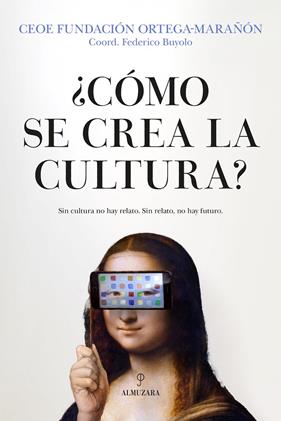 ¿CÓMO SE CREA LA CULTURA? | 9788410528772
