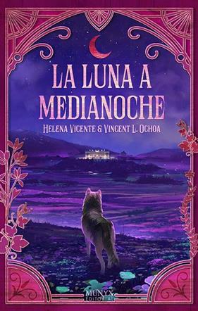 LUNA A MEDIANOCHE, LA | 9788412421323 | VICENTE, HELENA ; OCHOA, VICENT