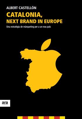 CATALONIA, NEXT BRAND IN EUROPE | 9788415642350 | CASTELLON, ALBERT