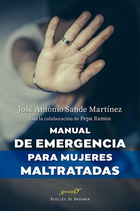MANUAL DE EMERGENCIA PARA MUJERES MALTRATADAS | 9788433039866 | SANDE MARTÍNEZ, JOSÉ ANTONIO