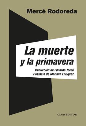 MUERTE Y LA PRIMAVERA, LA | 9788473293587 | RODOREDA, MERCÈ