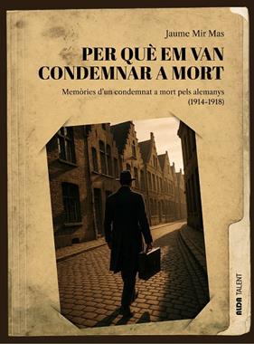 PER QUÈ EM VAN CONDEMNAR A MORT | 9788410123533 | MIR MAS, JAUME