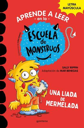 APRENDE A LEER EN LA ESCUELA DE MONSTRUOS 2 : UNA LIADA DE MERMELADA  | 9788418483097 | RIPPIN, SALLY ; BENEGAS, MAR