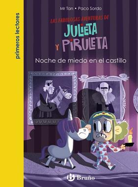 JULIETA Y PIRULETA, 3 :  NOCHE DE MIEDO EN EL CASTILLO | 9788469669105 | MR TAN  SORDO, PACO