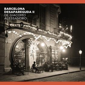 BARCELONA DESAPAREGUDA II DE GIACOMO ALESSANDRO | 9788491564263 | COMAS PARER, ENRIC/ALVAREZ, JORGE ; OLIVA PASCUET, VÍCTOR