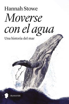 MOVERSE CON EL AGUA | 9788412891522 | STOWE, HANNAH