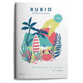 MI CUADERNO DE VERANO RUBIO. 6-7 AÑOS | 9788417427689 | ENRIQUE RUBIO POLO, SLU/GORDILLO TORRES, MANUEL