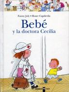 BEBE Y LA DOCTORA CECILIA | 9788424636548 | JOLY, FANNY; CAPDEVILA, ROSER