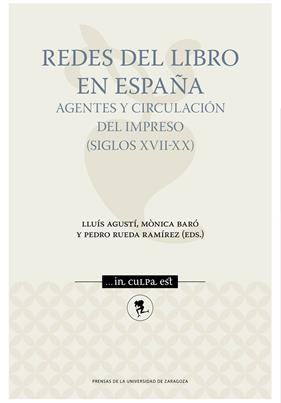 REDES DEL LIBRO EN ESPAÑA | 9788413402895 | AGUSTÍ, LLUÍS; BARÓ, MÓNICA; RUEDA RAMIREZ, PEDRO