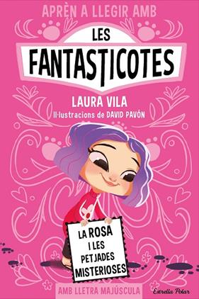APRÈN A LLEGIR AMB LES FANTASTICOTES 7 :  LA ROSA I LES PETJADES MISTERIOSES | 9788413897233 | VILA, LAURA