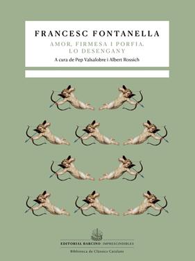 TRAGICOMÈDIA PASTORAL D’AMOR, FIRMESA I PORFIA ; LO DESENGANY | 9788472269118 | FONTANELLA, FRANCESC