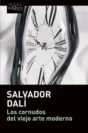 CORNUDOS DEL VIEJO ARTE MODERNO, LOS | 9788490668290 | DALÍ, SALVADOR