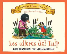 ULLERES DEL TALP, LES | 9788426147684 | DONALDSON, JULIA ; SCHEFFLER, AXEL