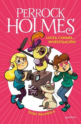 PERROCK HOLMES 18 : LUCES, CÁMARA... ¡INVESTIGACIÓN!  | 9788418798634 | PALMIOLA, ISAAC