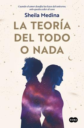 TEORÍA DEL TODO O NADA, LA | 9788491299356 | MEDINA, SHEILA