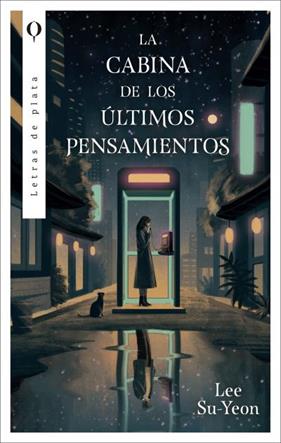 CABINA DE LOS ÚLTIMOS PENSAMIENTOS, LA | 9788492919963 | SU-YEON, LEE