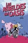REBELDES DEL OASIS, LOS  | 9788413714943 | DEROIN, LUCIE