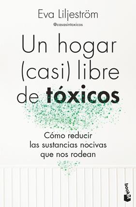 UN HOGAR (CASI) LIBRE DE TÓXICOS | 9788413444895 | LILJESTRÖM, EVA