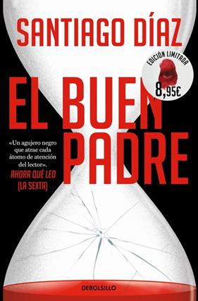 BUEN PADRE (EDICIÓN LIMITADA VERANO), EL | 9788466393409 | DÍAZ, SANTIAGO