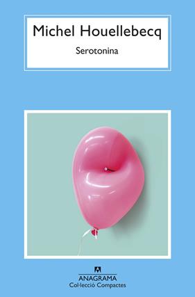 SEROTONINA (CATALA) | 9788433961365 | HOUELLEBECQ, MICHEL