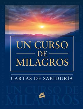 CARTAS DE SABIDURIA DE UN CURSO DE MILAGROS | 9788484455707 | FOUNDATION FOR INNER PEACE