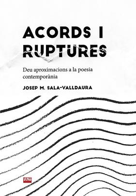 ACORDS I RUPTURES | 9788491912743 | SALA VALLDAURA, JOSEP MARIA