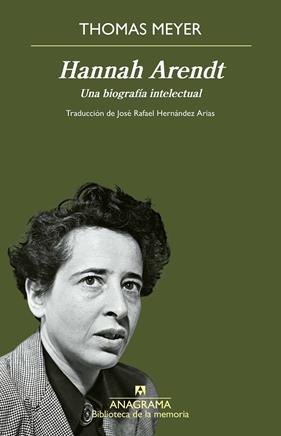 HANNAH ARENDT : UNA BIOGRAFIA INTELECTUAL | 9788433929778 | MEYER, THOMAS