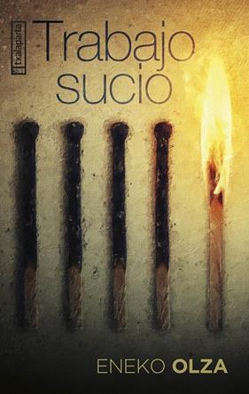 TRABAJO SUCIO | 9788410246324 | OLZA, ENEKO