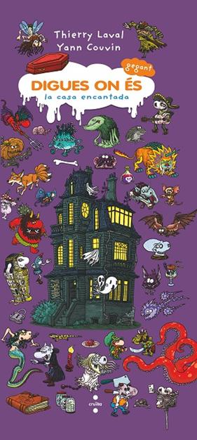 DIGUES ON ES LA CASA ENCANTADA | 9788466145121 | LAVAL, THIERRY ; COUVIN, YANN