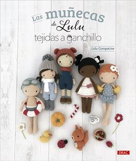 MUÑECAS DE LULU TEJIDAS A GANCHILLO, LAS | 9788498748130 | COMPOTINE, LULU