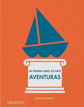 MI PRIMER LIBRO DE ARTE AVENTURAS | 9781838667306 | GOZANSKY, SHANA