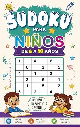 SUDOKU PARA NIÑOS DE 6 A 10 AÑOS | 9788411724333