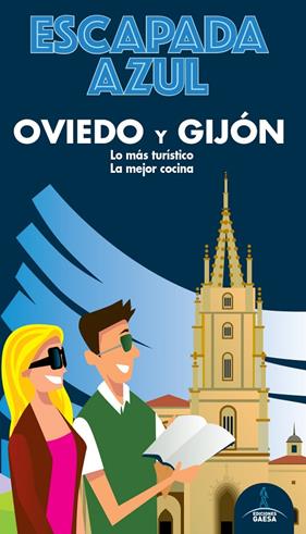 OVIEDO Y GIJON | 9788418343117 | MONREAL, MANUEL / GARCÍA, JESÚS