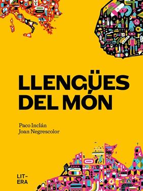 LLENGÜES DEL MÓN | 9788412585179 | INCLÁN, PACO ; NEGRESCOLOR, JOAN