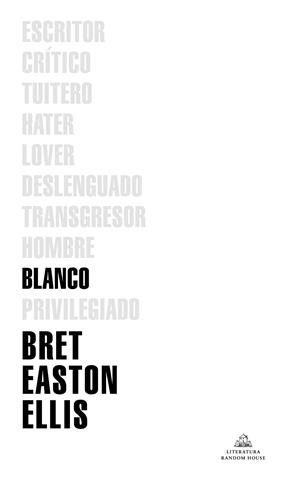 BLANCO | 9788439736622 | ELLIS, BRET EASTON