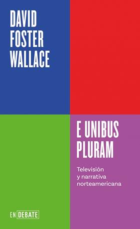 E UNIBUS PLURAM | 9788410433410 | WALLACE, DAVID FOSTER