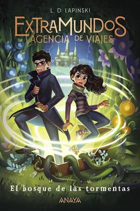 EXTRAMUNDOS AGENCIA DE VIAJES 3 : EL BOSQUE DE LAS TORMENTAS | 9788469891339 | LAPINSKI, L. D.